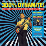 VA / Soul Jazz Records Presents - 300% DYNAMITE! Ska, Soul, Rocksteady, Funk and Dub in Jamaica - 33RPM