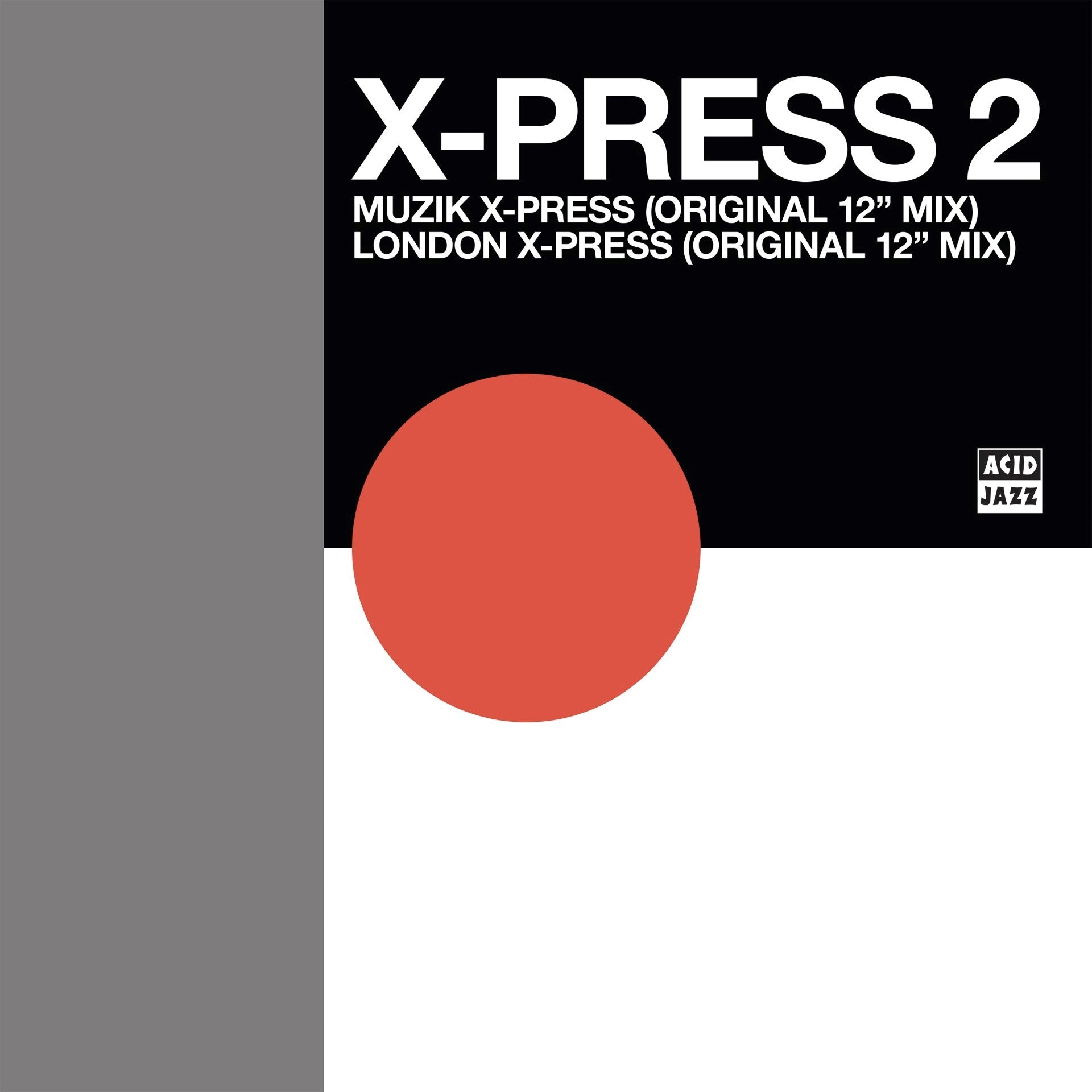 X-Press 2 - Muzik X-Press / London X-Press - 33RPM